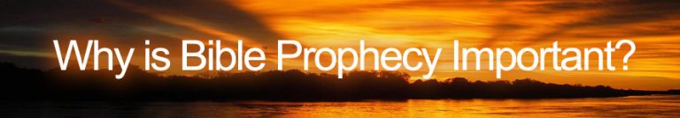 Why is Bible Prophecy Important?