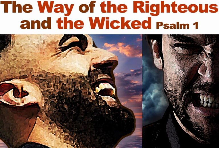 The Way Of The Righteous And The Wicked Psalm 1